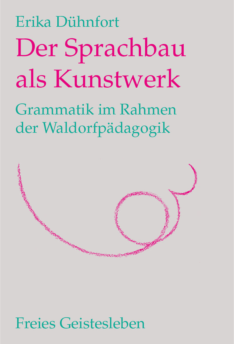 Der Sprachbau als Kunstwerk