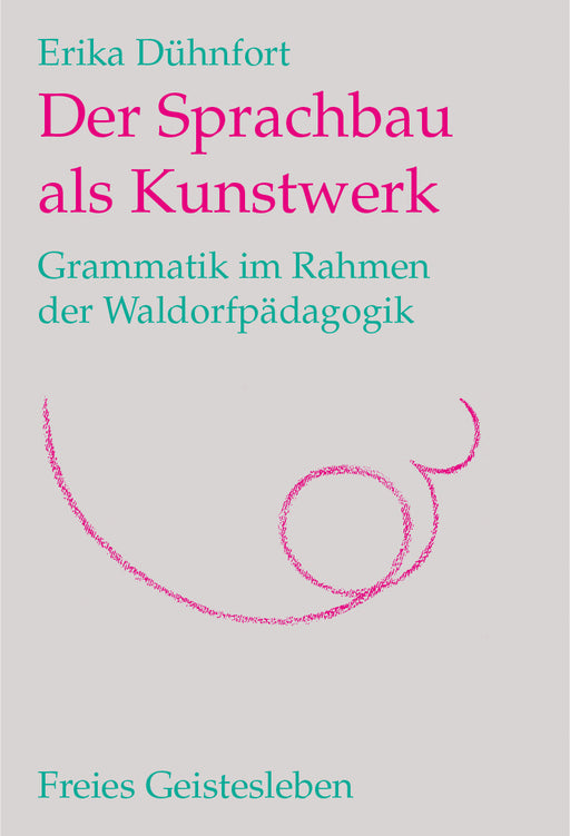 Der Sprachbau als Kunstwerk