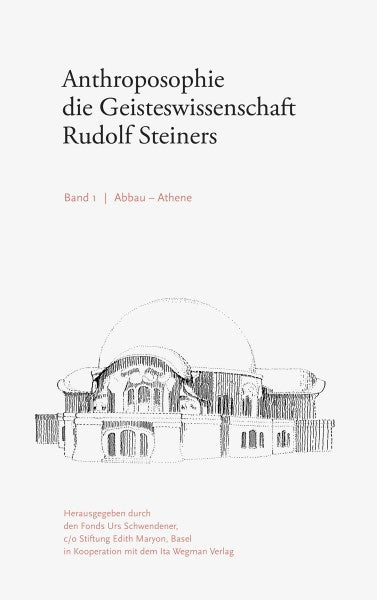Anthroposophie: Die Geisteswissenschaft Rudolf Steiners