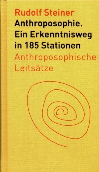 Anthroposophie - Anthroposophische Leitsätze