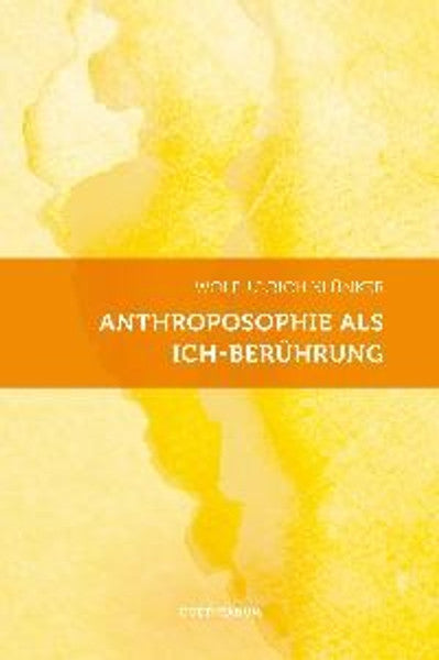 Anthroposophie als Ich-Berührung