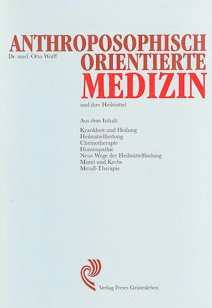 Anthroposophisch orientierte Medizin und ihre Heilmittel