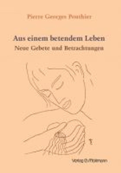 Aus einem betendem Leben