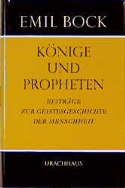 Beiträge zur Geistesgeschichte der Menschheit / Könige und Propheten