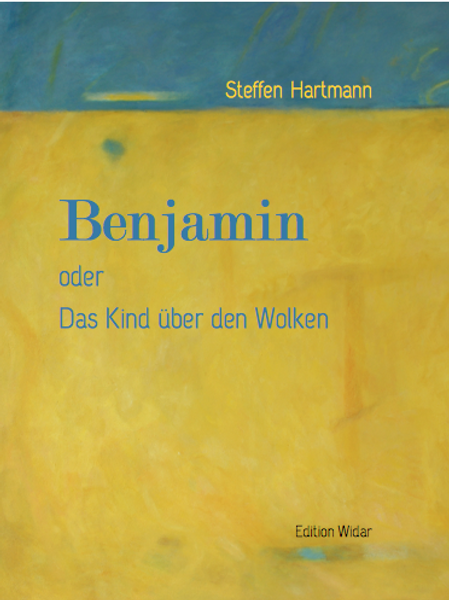 Benjamin oder Das Kind über den Wolken
