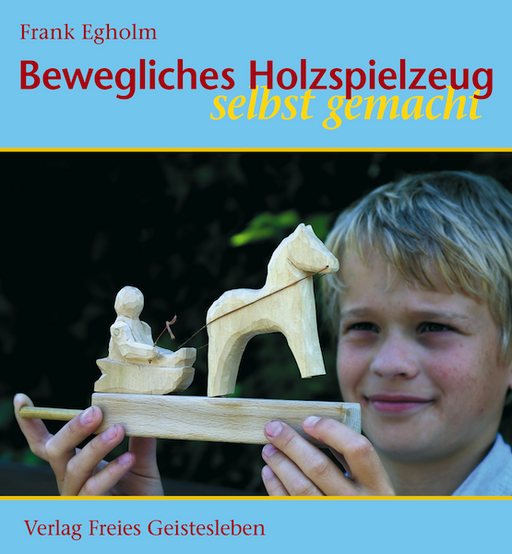 Bewegliches Holzspielzeug selbst gemacht