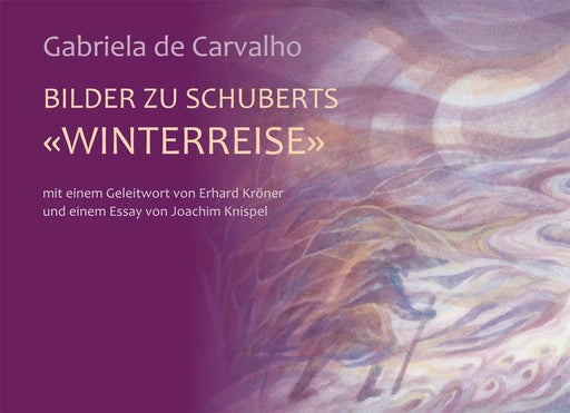 Bilder zu Schuberts «Winterreise»