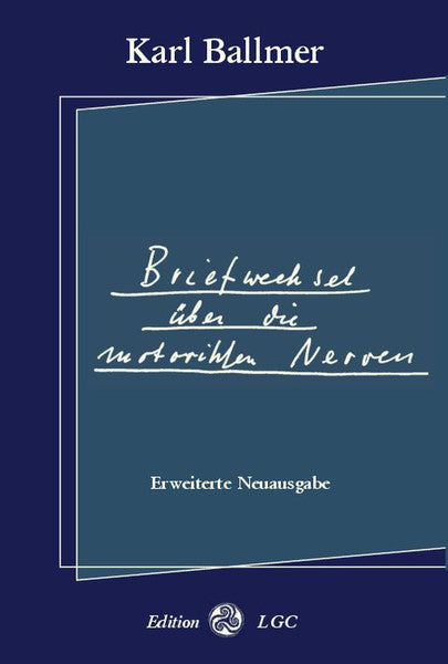 Briefwechsel über die motorischen Nerven