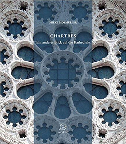 Chartres. Ein anderer Blick auf die Kathedrale