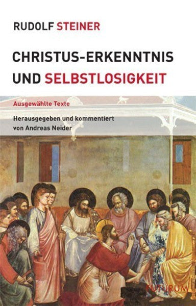 Christus-Erkenntnis und Selbstlosigkeit