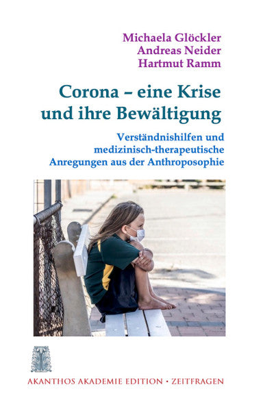 Corona – eine Krise und ihre Bewältigung