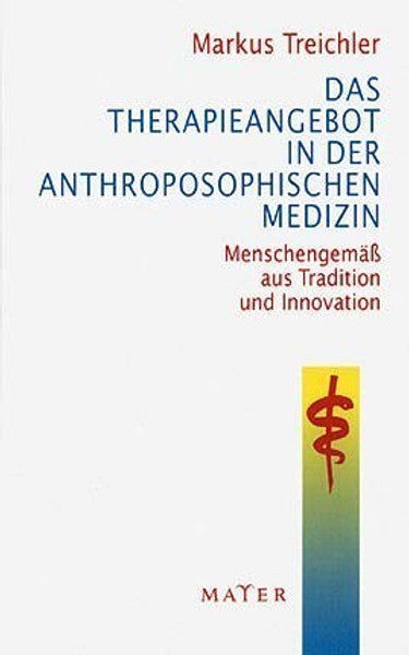 Das Therapieangebot in der Anthroposophischen Medizin