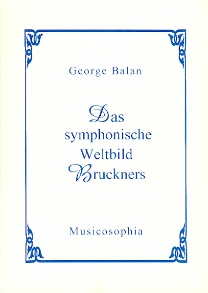 Das symphonische Weltbild Bruckners