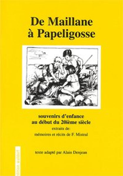 De Maillane à Papeligosse