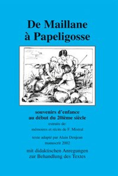 De Maillane à Papeligosse
