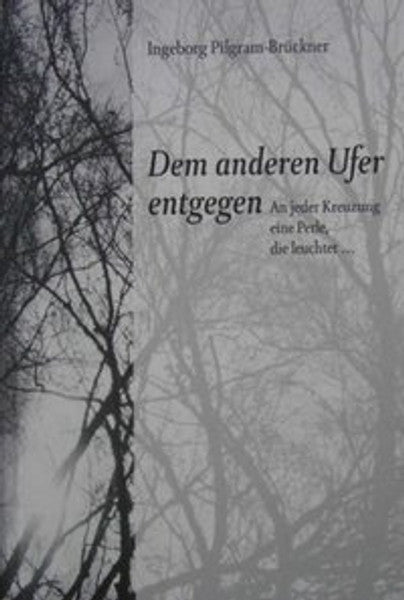 Dem anderen Ufer entgegen