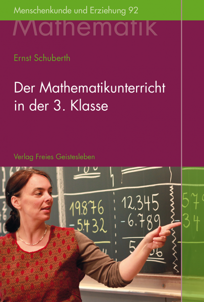 Der Mathematikunterricht in der 3. Klasse