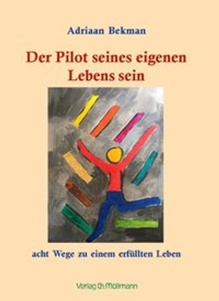 Der Pilot seines eigenen Lebens sein