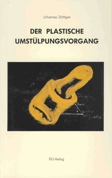 Der Plastische Umstülpungsvorgang