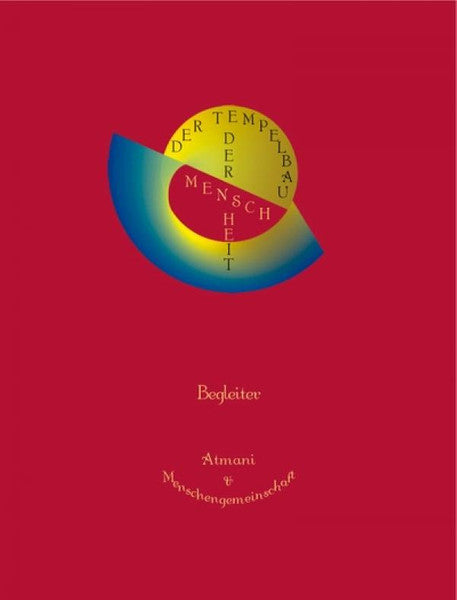 Der Tempelbau der Menschheit Begleiter