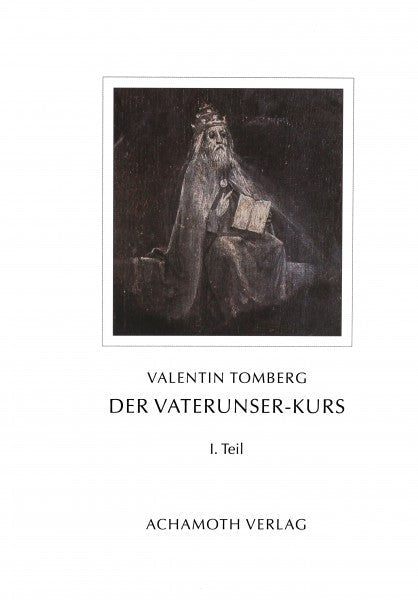 Der Vaterunser-Kurs I