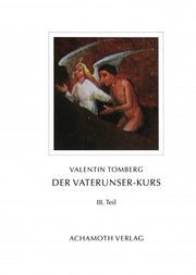 Der Vaterunser-Kurs III