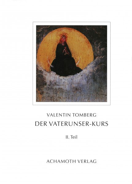 Der Vaterunser-Kurs - II