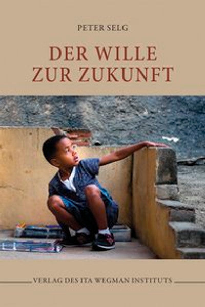 Der Wille zur Zukunft