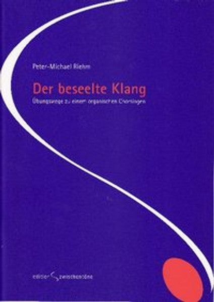 Mike Riehm Der beseelte Klang — Buchhandlung am Goetheanum