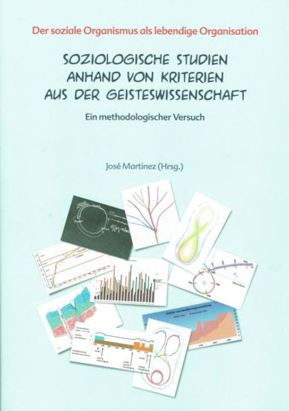 Der soziale Organismus als lebendige Organisation