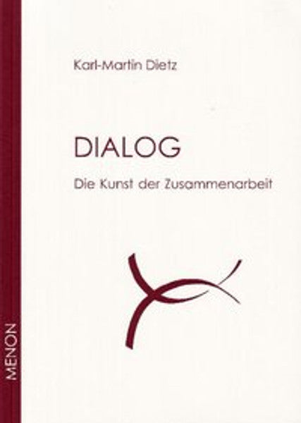 Dialog. Die Kunst der Zusammenarbeit