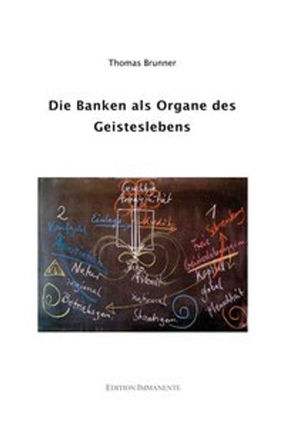 Die Banken als Organe des Geisteslebens
