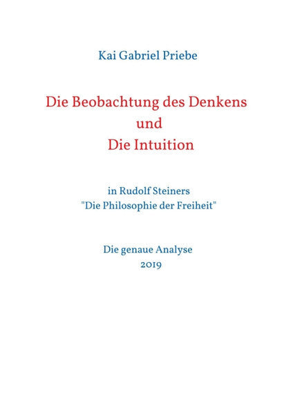 Die Beobachtung des Denkens und Die Intuition