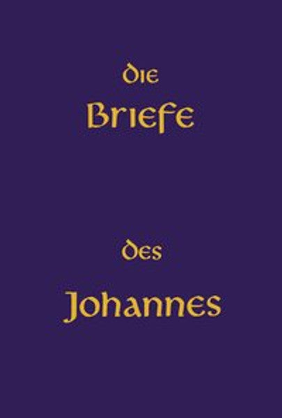 Die Briefe des Johannes
