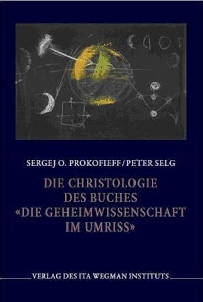 Die Christologie des Buches "Die Geheimwissenschaft im Umriss"