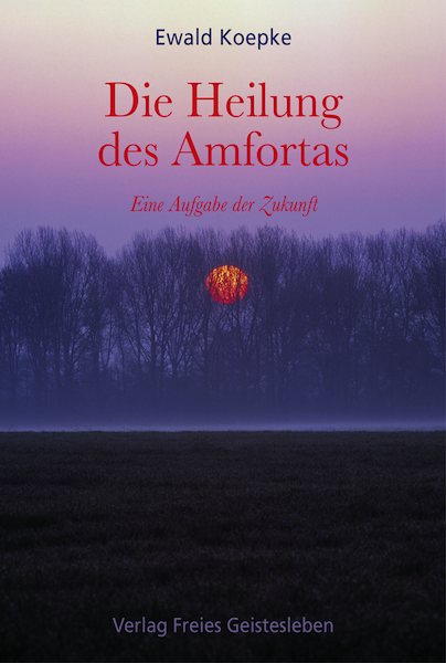 Die Heilung des Amfortas