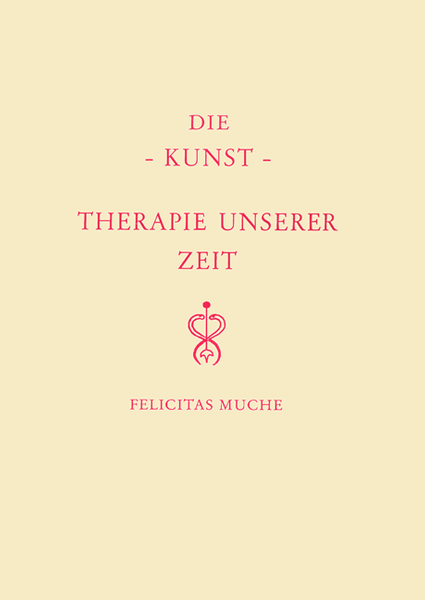 Die Kunst _x0096_ Therapie unserer Zeit