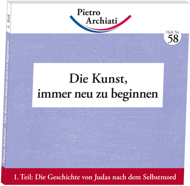 Die Kunst, immer neu zu beginnen 1. Teil