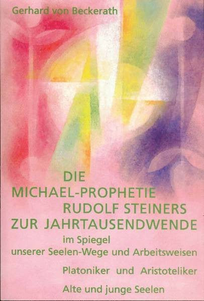 Die Michael-Prophetie Rudolf Steiners zur Jahrtausendwende