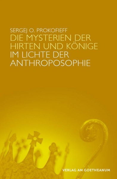 Die Mysterien der Hirten und der Könige im Lichte der Anthroposophie