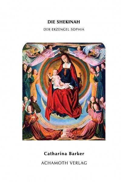 Die Shekinah _x0096_ Der Erzengel Sophia