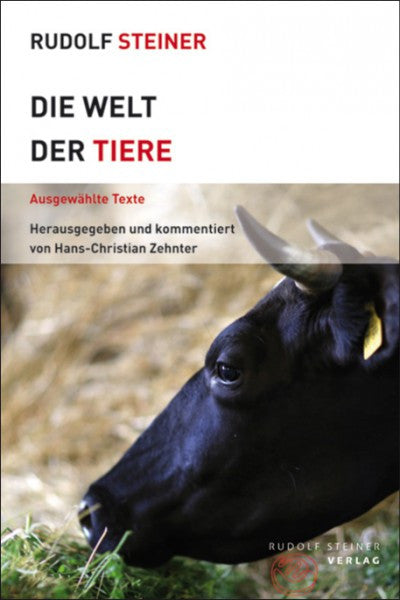 Die Welt der Tiere: Ausgewählte Texte