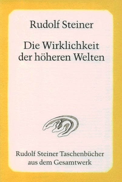 Die Wirklichkeit der höheren Welten