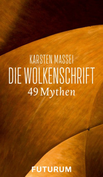 Die Wolkenschrift: 49 Mythen