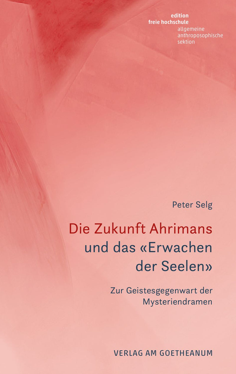 Die Zukunft Ahrimans und das «Erwachen der Seelen»
