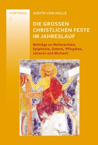 Die großen christlichen Feste im Jahreslauf