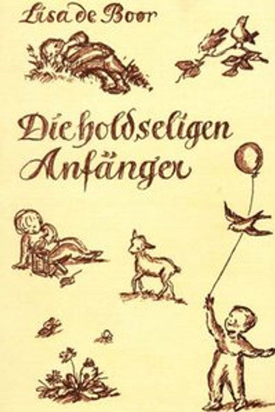 Die holdseligen Anfänger