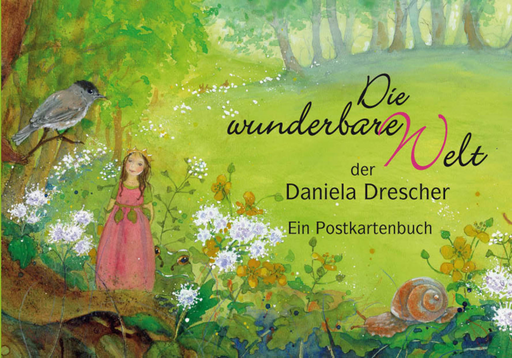Die wunderbare Welt der Daniela Drescher
