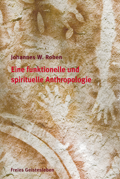 Eine funktionelle und spirituelle Anthropologie
