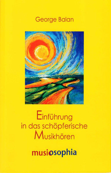 Einführung in das schöpferische Musikhören